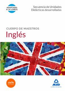 cuerpo de maestros ingles: secuencia de unidades didacticas desarrolladas-9788490931103