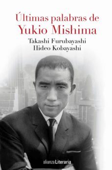 últimas palabras-yukio mishima-hideo kobayashi-9788491041603