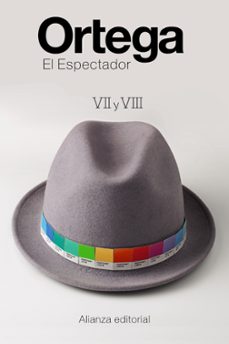el espectador vii y viii-jose ortega y gasset-9788491049203