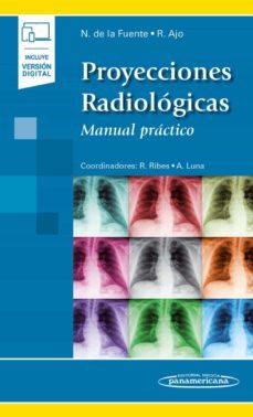 proyecciones radiologicas (incluye ebook)-noelia de la fuente tabuyo-raul alejandro ajo hoyos-9788491105503