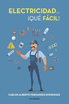 (i.b.d.) electricidad ¡que facil!-carlos alberto fernandes rodrigues-9788491128403