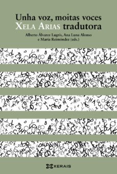 unha voz, moitas voces. xela arias tradutora-9788491219903