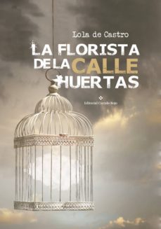 la florista de la calle huertas (ebook)-lola de castro-9788491261803