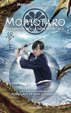 momotaro: en xander i l illa dels monstres-margaret dilloway-9788491374503