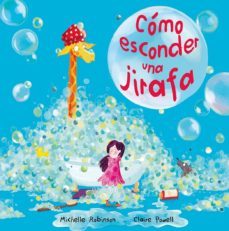 como esconder una jirafa-michelle robinson-claire powell-9788491451303