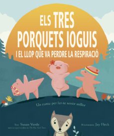 els tres porquets ioguis i el llop que va perdre la respiracio-9788491454403