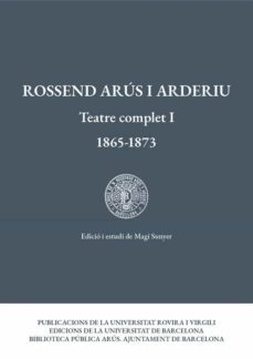 teatre complet i (1865-1873)-rossend arus i arderiu-9788491683803