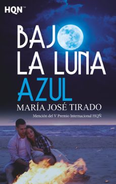 (pe) bajo la luna azul (mencion del v premio internacional hqñ)-9788491705703