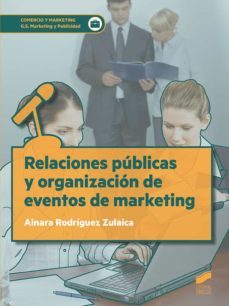 relaciones publicas y organizacion de eventos de marketing (ebook)-ainara rodriguez zulaica-9788491717003