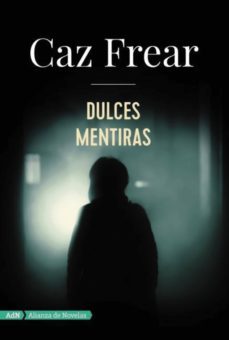 dulces mentiras (adn) (ebook)-caz frear-9788491810803