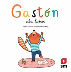 gaston esta furioso-sophie furlaud-9788491824503