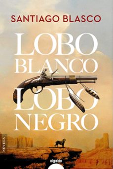 lobo blanco, lobo negro-9788491897903