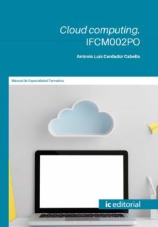 (i.b.d.) ifcm002po cloud computing.-antonio luis cardador cabello-9788491986003