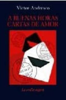 a buenas horas cartas de amor-9788492451203