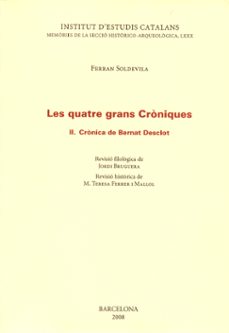 les quatre grans croniques vol. ii: cronica de bernat desclot-ferran soldevila-9788492583003