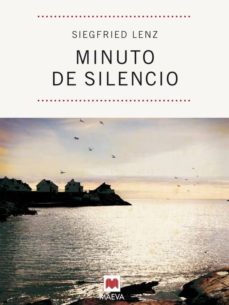minuto de silencio-siegfried lenz-9788492695003