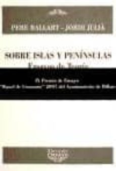 sobre islas y peninsulas: ensayos de teoria de la literatura y li teratura comparada-pere ballart-jordi julia-9788492877003