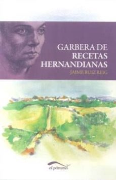 garbera de recetas hernandianas-jaime ruiz reig-9788492904303