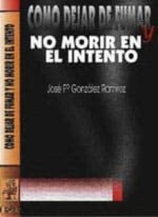 como dejar de fumar y no morir en el intento-9788493156503