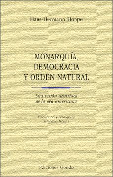 monarquia democracia y orden natural-hans hermann hoppe-9788493377403