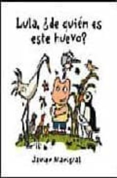 lula, ¿de quien es este huevo?-9788493404703