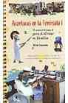 aventuras en la peninsula 1: 20 excursiones para disfrutar en fam ilia-9788493443603