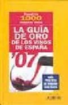 la guia de oro de los vinos de españa 07-9788493477103