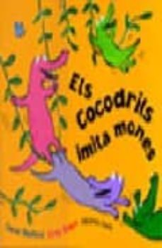 els cocodrils imita mones-emily bolam-david bedford-9788493486303