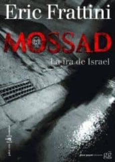 mossad: la ira de israel-eric frattini-9788493687403