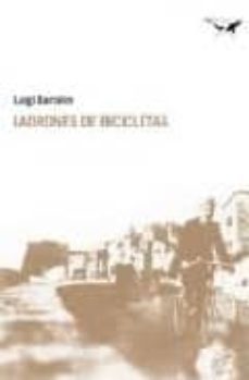 ladrones de bicicletas-luigi bartolini-9788493741303