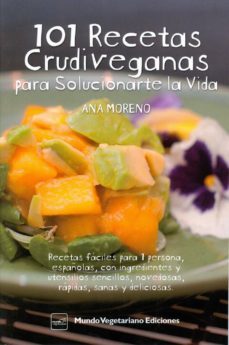 101 recetas crudiveganas para solucionarte la vida-9788493947903
