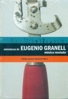 miniaturas de eugenio granell musica revelada-eugenio granell-benxamin otero-9788494059803