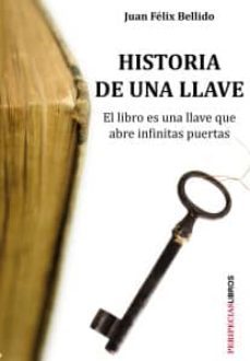 historia de una llave: el libro es una llave que abre infinitas p uertas-9788494192203