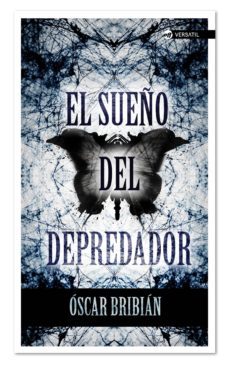 el sueño del depredador-oscar bribian luna-9788494225703