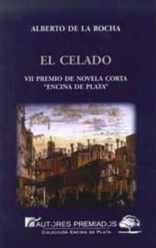 el celado (vii premio de novela corta encia de plata-9788494235603