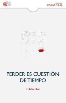 perder es cuestion de tiempo-ruben don-9788494280603