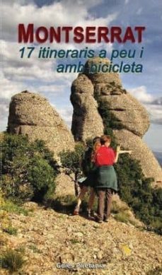 montserrat 17 itineraris a peu i amb bicicleta (guies piretania)-9788494281303