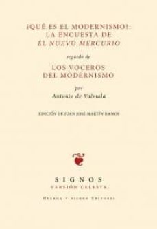 ¿que es el modernismo?: la encuesta de el nuevo mercurio-antonio de valmala-9788494392603