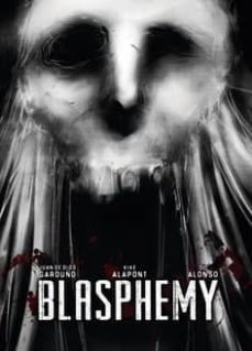 blasphemy-juan de dios garduño-9788494496103