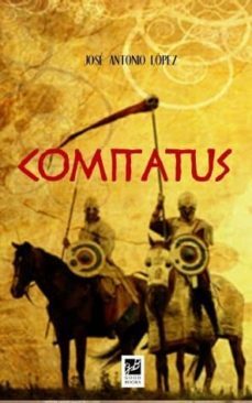 comitatus-jose antonio lopez-9788494507403