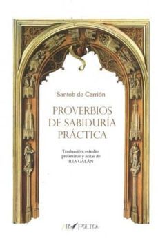 proverbios de sabiduria practica-santob de carrion-9788494711503