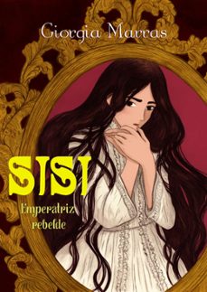 sisi. emperatriz rebelde (ebook)-giorgia marras-9788412059083