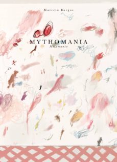 mythomania-marcelo burgos-9788494745003