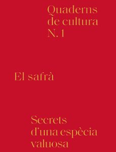 el safra. secrets d'una espècia valuosa-9788494756603