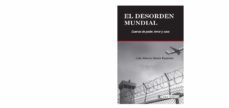 el desorden mundial: guerras de poder, terror y caos-luis alberto moniz bandeira-9788494794803