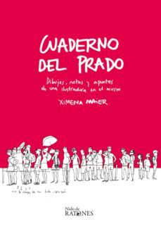 cuaderno del prado: dibujos, notas y apuntes de una ilustradora en el museo-ximena maier-9788494798603