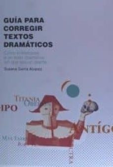 guia para corregir textos dramaticos-susana sierra alvarez-9788494831003
