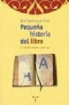 pequeña historia del libro-jose martinez de sousa-9788495178503