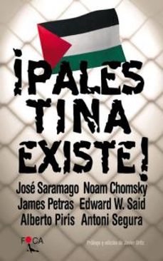 ¡palestina existe!-jose saramago-noam chomsky-9788495440303
