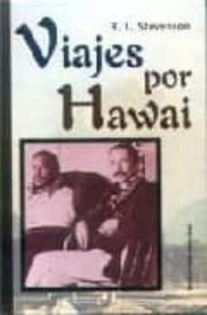viajes por hawai (2ª ed.)-robert louis stevenson-9788495536303